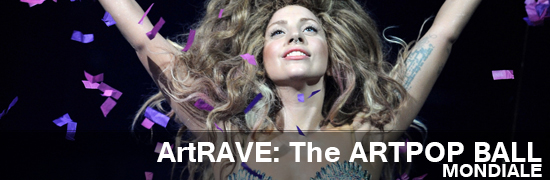 [ArtRave] Lady Gaga à Paris les 30/31 Octobre et 24 Novembre